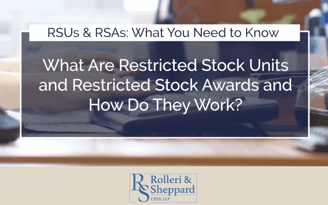 Rolleri & Sheppard Video Blog: RSUs and RSAs: What You Need to Know